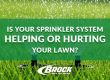 Is Your Sprinkler System Helping or Hurting Your Lawn - Find out with Brock Lawn & Pest Control